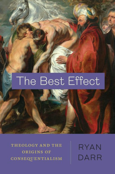 the Best Effect: Theology and Origins of Consequentialism