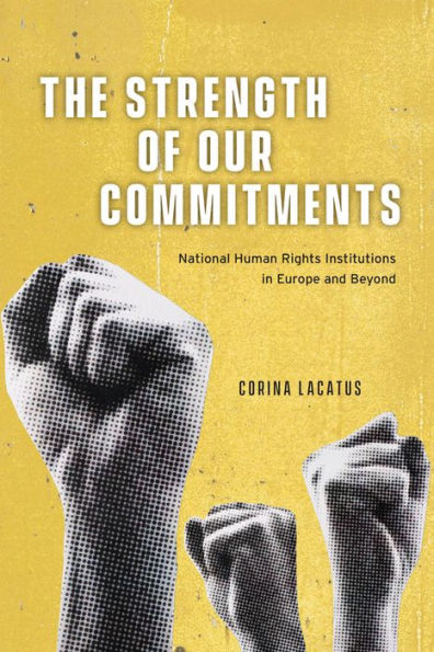 The Strength of Our Commitments: National Human Rights Institutions Europe and Beyond