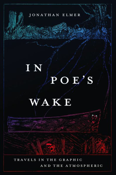 Poe's Wake: Travels the Graphic and Atmospheric