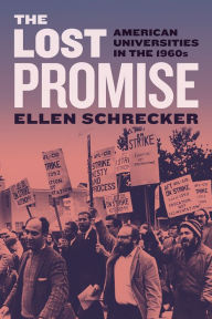 Title: The Lost Promise: American Universities in the 1960s, Author: Ellen Schrecker