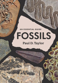 Title: Fossils: An Essential Guide, Author: Paul D. Taylor