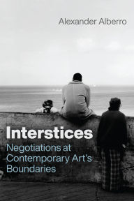 Free new age audio books download Interstices: Negotiations at Contemporary Art's Boundaries  (English literature) 9780226839578