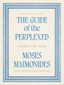 The Guide of the Perplexed: Complete in One Volume