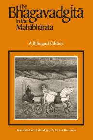 Title: The Bhagavadgita in the Mahabharata / Edition 1, Author: J. A. B. van Buitenen