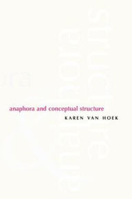 Title: Anaphora and Conceptual Structure, Author: Karen van Hoek