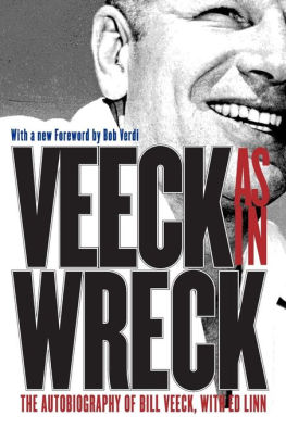 Veeck As In Wreck: The Autobiography of Bill Veeck