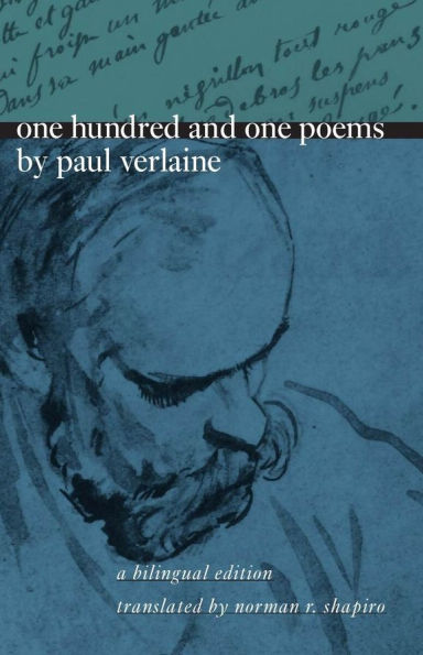 One Hundred and One Poems by Paul Verlaine: A Bilingual Edition