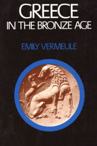 Title: Greece in the Bronze Age, Author: Emily Townsend