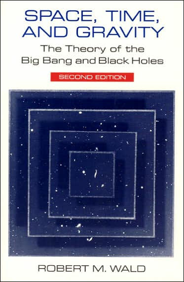 Space, Time, and Gravity: The Theory of the Big Bang and Black Holes / Edition 2