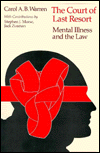 Title: Court of Last Resort: Mental Illness and the Law, Author: Carol A. B. Warren