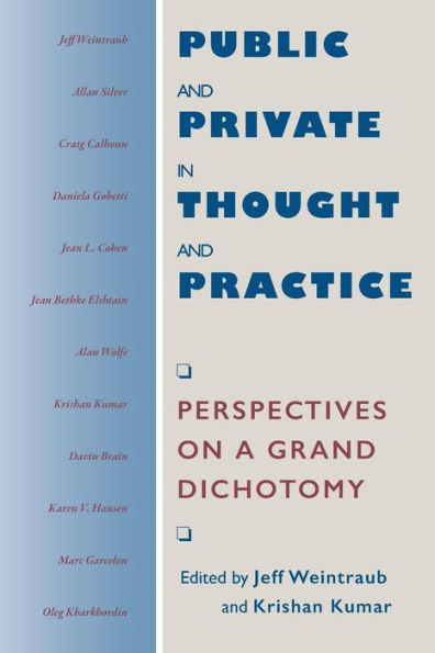Public and Private in Thought and Practice: Perspectives on a Grand Dichotomy / Edition 2