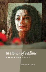 Title: In Honor of Fadime: Murder and Shame, Author: Unni Wikan