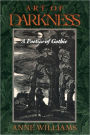 Art of Darkness: A Poetics of Gothic