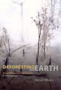 Deforesting the Earth: From Prehistory to Global Crisis, An Abridgment / Edition 1
