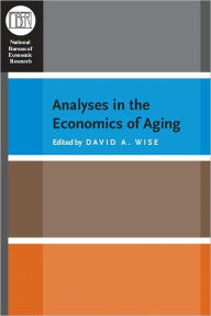 Title: Analyses in the Economics of Aging, Author: David A. Wise