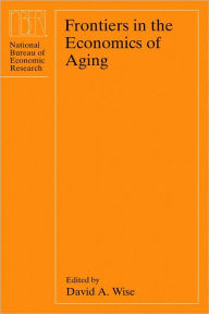 Title: Frontiers in the Economics of Aging, Author: David A. Wise