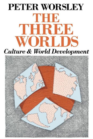 The Three Worlds: Culture and World Development / Edition 1