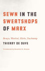 Sewn in the Sweatshops of Marx: Beuys, Warhol, Klein, Duchamp