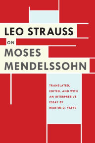 Title: Leo Strauss on Moses Mendelssohn, Author: Leo Strauss