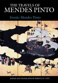 Title: The Travels of Mendes Pinto, Author: Fernão Mendes Pinto