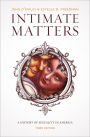 Intimate Matters: A History of Sexuality in America, Third Edition / Edition 3