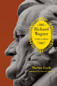 Title: Richard Wagner: A Life in Music, Author: Martin Geck