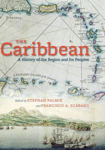 The Caribbean: A History of the Region and Its Peoples