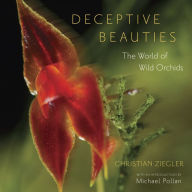 Title: Deceptive Beauties: The World of Wild Orchids, Author: Christian Ziegler