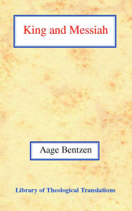 Title: King and Messiah, Author: Aage Bentzen