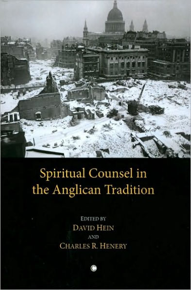 Spiritual Counsel the Anglican Tradition