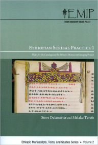 Title: Ethiopian Scribal Practice 1: Plates for the Catalogue of the Ethiopic Manuscript Imaging Project, Author: Steve Delamarter
