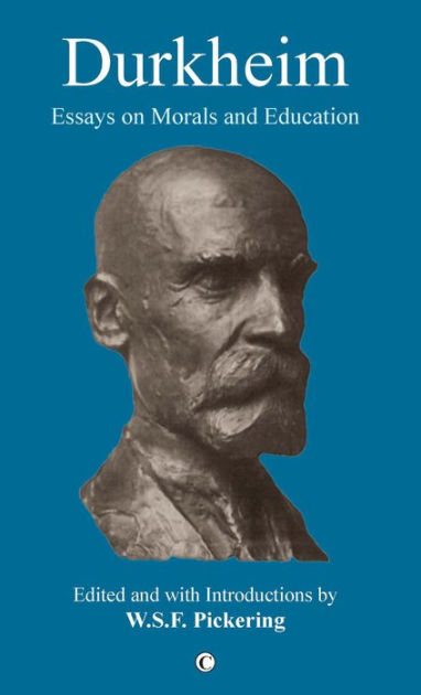 Durkheim: Essays on Morals and Education by Emile Durkheim, Paperback ...