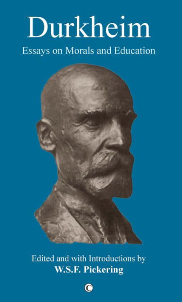 Durkheim: Essays on Morals and Education