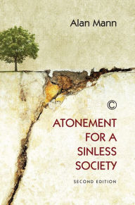 Title: Atonement for a Sinless Society, Author: Alan Mann