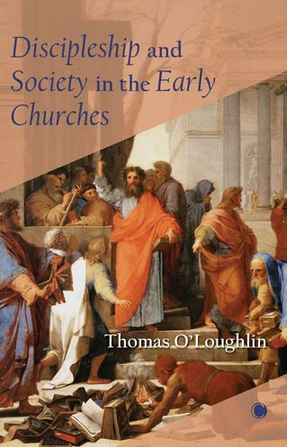 Discipleship and Society the Early Churches