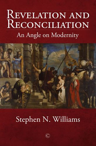 Revelation and Reconciliation: An Angle on Modernity