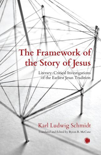 The Framework of the Story of Jesus: Literary-Critical Investigations of the Earliest Jesus Tradition