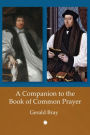 A Companion to the Book of Common Prayer