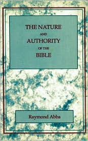 The Nature and Authority of the Bible