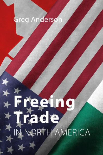Freeing Trade North America