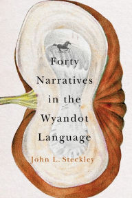 Book audio download Forty Narratives in the Wyandot Language (English literature) 9780228003625