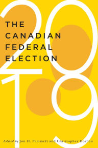 Title: The Canadian Federal Election of 2019, Author: Jon H. Pammett