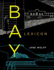 Title: Bay Lexicon, Author: Jane Wolff