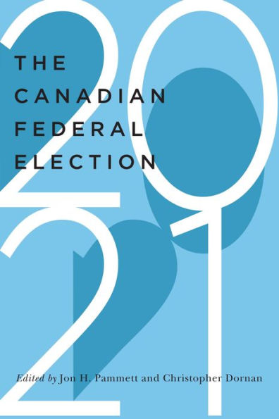 The Canadian Federal Election of 2021