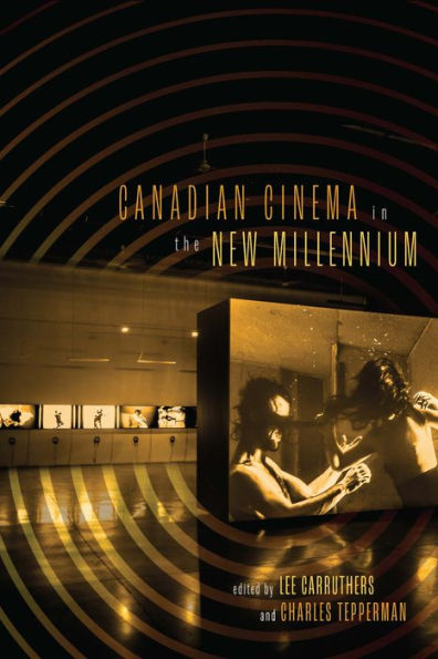 Canadian Cinema the New Millennium