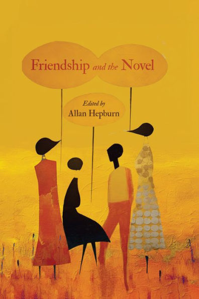 Friendship and the Novel