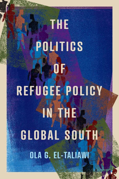 The Politics of Refugee Policy Global South