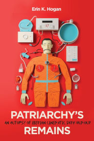 Title: Patriarchy's Remains: An Autopsy of Iberian Cinematic Dark Humour, Author: Erin K. Hogan