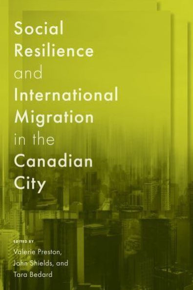Social Resilience and International Migration the Canadian City