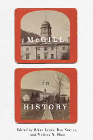 Title: McGill in History, Author: Brian Lewis